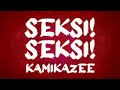 Kamikazee - Seksi! Seksi! (Official Lyric Video)