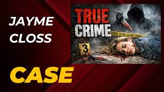The Jayme Closs Missing Persons Case