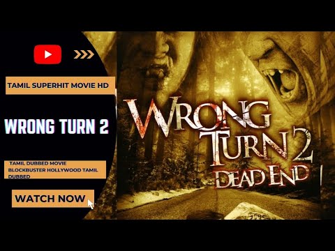 Wrong Turn  2 Full Movie HD   Tamil Dubbed Movie   Blockbuster Hollywood Tamil Dubbed Hd Cinemas
