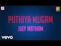 Pudhiya Mugam - July Matham Lyric | @A. R. Rahman