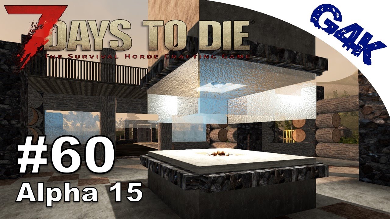 7 Days To Die Fireplace 7 Days To Die Gameplay Alpha 15
