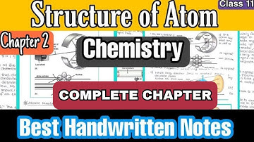 Structure of Atom Class 11 Chemistry | Chapter 2 | Best Handwritten Notes for JEE & NEET