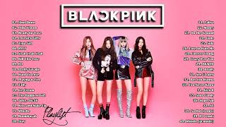 BLACKPINK FULL A L B U M PLAYLIST 2023 BEST SONGS UPDATED / BLACKPINK 최고의 노래 ❤