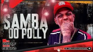 OH POLÊMICO - SAMBA DO POLLY 2022