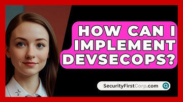 How Can I Implement DevSecOps? - SecurityFirstCorp.com