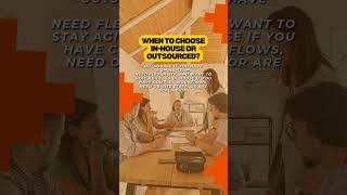 In House Vs. Outsourced