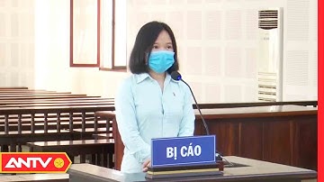 "Nữ Quái" Tiếp Tay Cho Người Nước Ngoài "Rửa Tiền" Lãnh Án 14 Năm Tù | Tin Tức 24h | ANTV