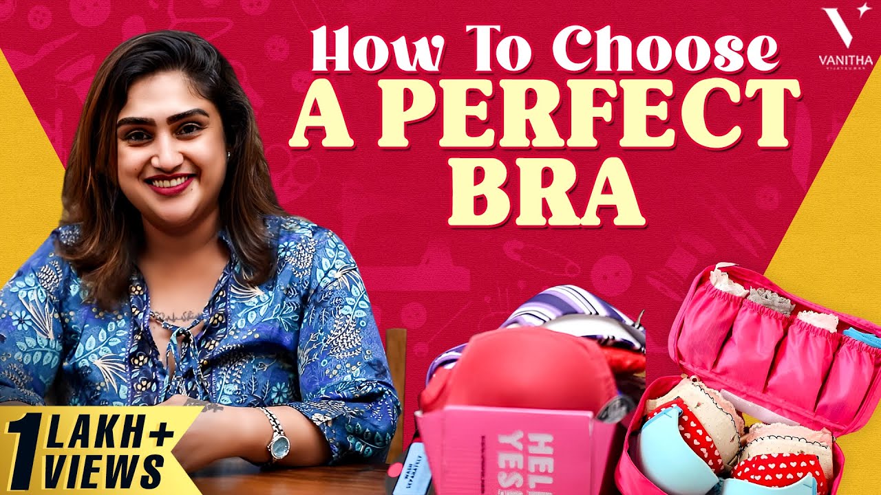 How To Choose A Perfect Bra | Lingerie Tips | Vanitha Vijaykumar - YouTube