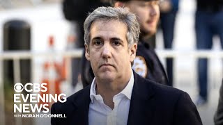 Michael Cohen Expected To Testify Monday In Trump Criminal Trial