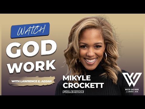 How to Accomplish Big Things from Small Beginnings | Mikyle Crockett | Watch God Work