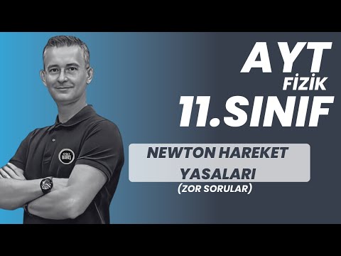 💯NEWTON HAREKET YASALARI-2 KONU ANLATIMI VE SORU ÇÖZÜMÜ |AYT FİZİK | 11.SINIF FİZİK | FİZİKLE BARIŞ