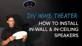 How to Install InCeiling & InWall Speakers for Your Home Theater | DIY Home Theater