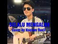 Selalu Mengalah - Cover by Haqiem Rusli