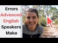 Common English Mistakes Advanced Speakers Make