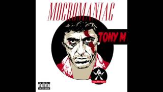MocroManiac - Tony M (prod by OG)