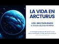 La vida en arcturus  los arcturianos a travs de david miller