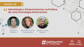 #FAPSIaoVIVO: Identidade e Pertencimento na Prática de uma Psicologia Antirracista