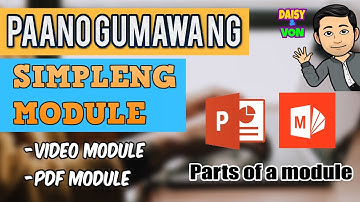 Paano Gumawa ng Module na Video Gamit ang PowerPoint | Anu-ano ang Parts ng Module