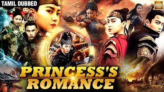 Princess's Romance | Tamil Dubbed Chinese Full Movie | Chinese Action Movie in தமிழ்
