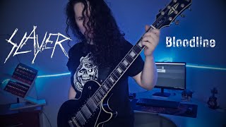 Slayer - Bloodline (Guitar Cover)