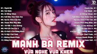 Mạnh Bà Remix - BXH Nhạc Trẻ EDM Hot Trend TRIỆU VIEW Gây Bão - EDM TikTok Hay Nhất 2025