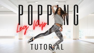 Popping: legs pop tutorial