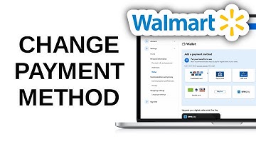 How to Change Payment Method on Walmart