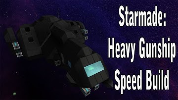 Starmade: Speed Build (Heavy Gunship)