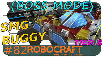 SMG Buggy - Tier 8 Boss Fight Robocraft