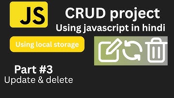 How to create local storage crud app in hindi #part3 || update and delete