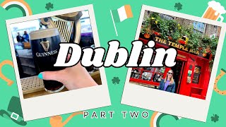 DUBLIN, Ireland 🇮🇪 Vlog 2 🍺 Guinness Storehouse Tour, Temple Bar, EPIC Museum, Disney Store & more!