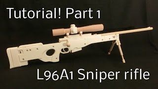 Tutorial! L96A1 Part 1 [rubber band gun]