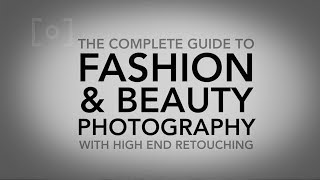 The Complete Guide to Fashion and Beauty Photography Trailer screenshot 2