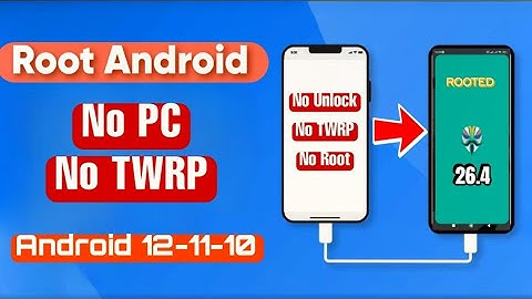 Hướng Dẫn Root Android Không Cần PC Và TWRP Bằng Magisk Mới Nhất