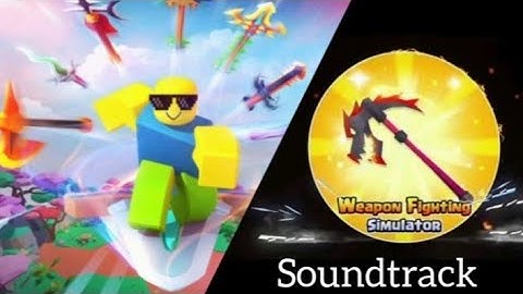 Weapon Fighting Simulator (Soundtrack Pt.1) | World 1 - 5