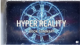 📖 Hyper Reality by Jean Baudrillard | Book Summary & Key Ideas Explained