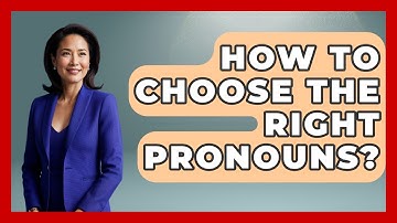How To Choose The Right Pronouns? - Inside Body Image