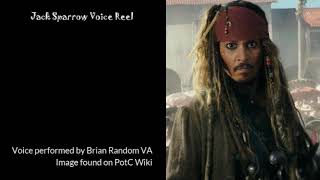 Jack Sparrow Voice Reel
Voice performed by Brian Random VA
Link: Youre already here, mate! ^^
Image found on PotC Wiki
Link: https://pirates.fandom.com/wiki/Main_Page
Got a voice role for me to take part in?
For pricing, please check the commission sheet link below.
E-Mail me at brianrandomva@gmail.com
Thanks again! ^^
Also, feel free to check these my:
Twitter: https://twitter.com/BrianRandomVA
Casting Call Club: https://www.castingcall.club/m/brian%20random
Commission Sheet: https://drive.google.com/file/d/1b65UfpFCfI4Eh2wrsLmc12FYwDZhvFPI/view
Charity List: https://docs.google.com/document/d/1VaL1GjPW9mzmdqMtuHSkhbNOTpQkCzinzouFz9d-2_8/view Jack Sparrow Voice Reel