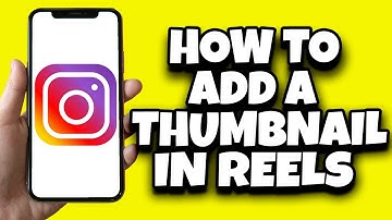 How To Add Thumbnail In Instagram Reels (Quick Tutorial)
