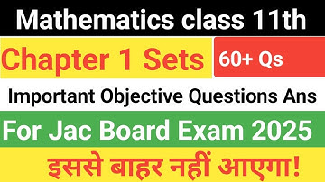 Maths 11th Sets chapter 1 most important mcq|| Objective questions for 2024 -25 jac board class 11||