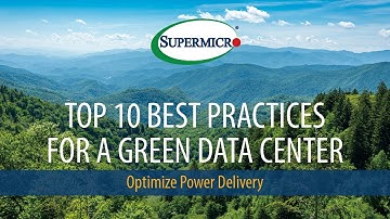 Top 10 Best Practices for a Green Data Center: Optimize Power Delivery