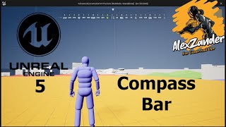 Unreal Engine 5 | Compass Bar | How To Create an Full Compass Bar | Full Tutorial