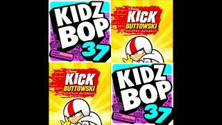 Too Good Kidz Bop 37 And The Kick Owski Album