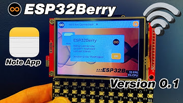 ESP32Berry, "WiFi connection & Simple Note App" Version 0.1