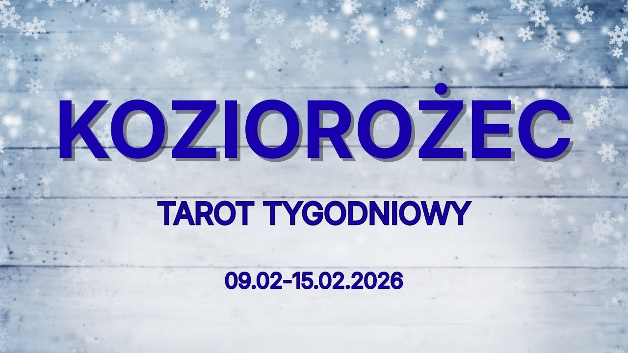 KOZIOROŻEC♑Tarot tygodniowy 🔮09.02-15.02.2026