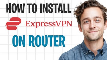 How to Install ExpressVPN on Router (Setup a VPN on Your Router) ✅