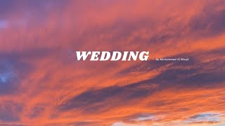 Wedding Nahseed (Slowed +Reverb) By Muhammad Al Muqit Vocals Only!