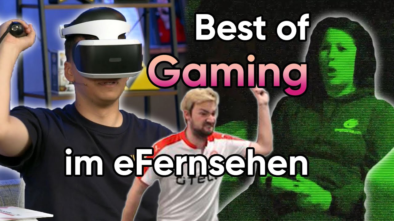 Aggressionen, Ängste und komplett Reinfälle  - Gaming im eFernsehen