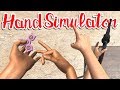 THESE FINGYs DON'T WORK | Hand Simulator