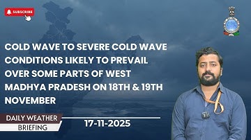 Cold wave to severe cold wave conditions likely over West Madhya Pradesh on 18th & 19th November